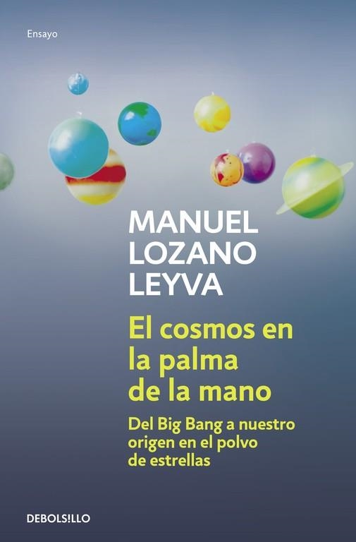 El cosmos en la palma de la mano | 9788499081182 | Manuel Lozano Leyva