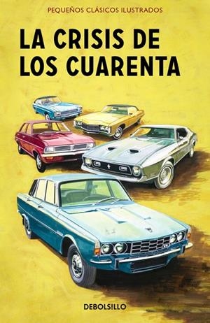 La crisis de los cuarenta (Pequeños Clásicos Ilustrados) | 9788466337601 | Jason Hazeley/Joel Morris