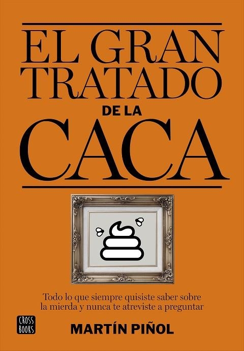 El gran tratado de la caca | 9788408161981 | Martín Piñol