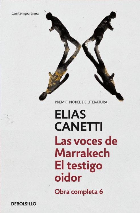 Las voces de Marrakech | El Testigo Oidor (Obra completa Canetti 6) | 9788497937979 | Elias Canetti