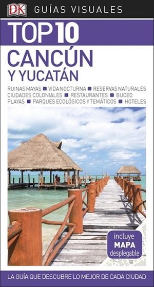 Guía Visual Top 10 Cancún y Yucatán | 9780241338032 | , Varios autores