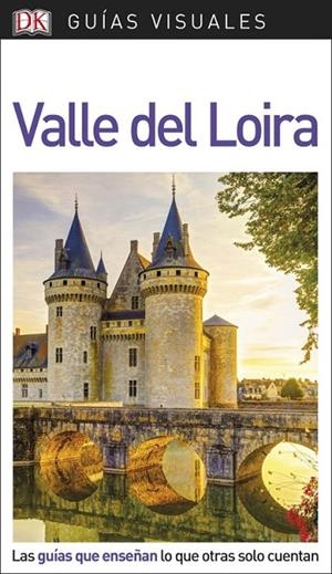 Guía Visual Valle del Loira | 9780241341551 | , Varios autores