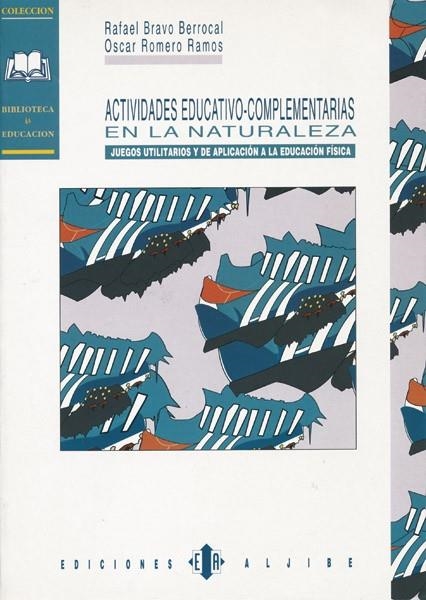 Actividades educativo-complementarias en la naturaleza | 9788487767852 | Bravo Berrocal, Rafael;Romero Ramos, Oscar