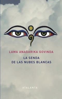 LA Senda de las Nuves Blancas | 9788494227608 | ANAGARIKA GOVINDA, LAMA
