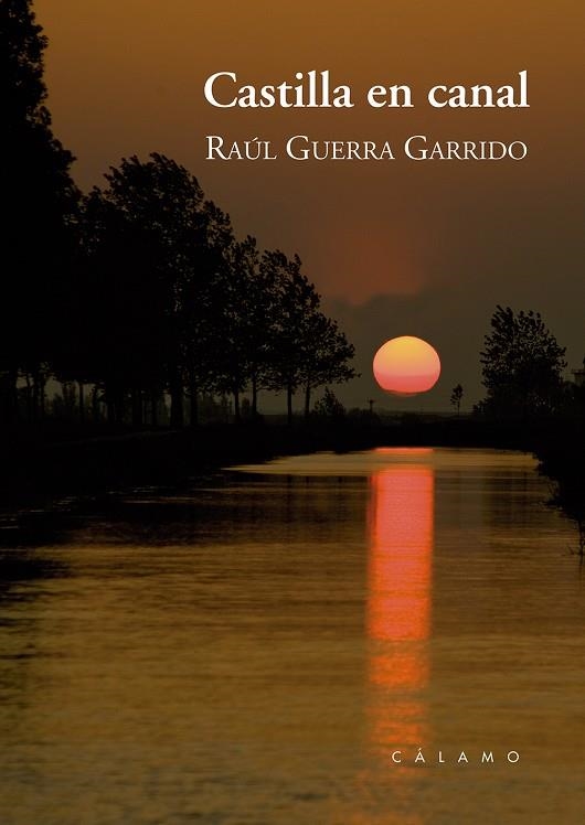 Castilla en canal | 9788416742011 | Guerra Garrido, Raúl