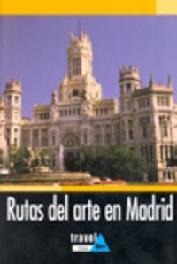 RUTAS DEL ARTE MADRID | 9788496519572 | VV.AA