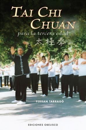 Tai chi chuan para la tercera edad | 9788497775922 | TARRAGO TOMÁS, FERRAN