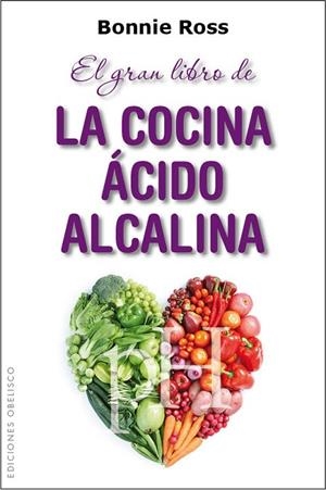 El gran libro de la cocina ácido alcalina | 9788415968634 | ROSS, BONNIE