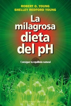 La milagrosa dieta del PH | 9788497778251 | YOUNG, ROBERT O.;YOUNG, SHELLEY REDFORD