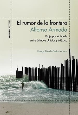 El rumor de la frontera | 9788499425207 | Armada, Alfonso