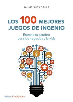 Los 100 mejores juegos de ingenio | 9788449332296 | Sués Caula, Jaume