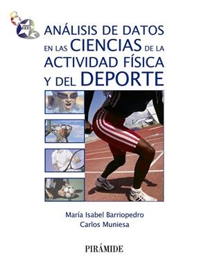 Análisis de datos en las ciencias de la actividad física y del deporte | 9788436826364 | Barriopedro, María Isabel;Muniesa Ferrero, Carlos