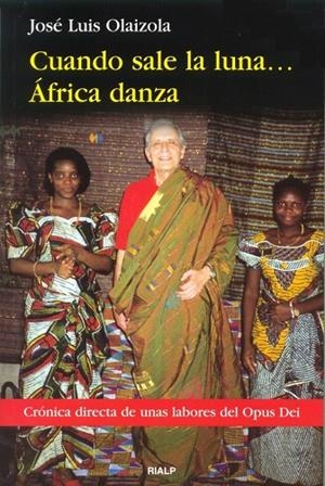Cuando sale la luna... África danza | 9788432132322 | Olaizola Sarria, José Luis