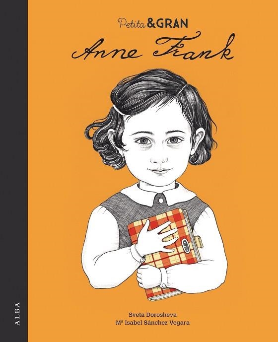 Petita AND Gran Anne Frank | 9788490654200 | Sánchez Vegara, Mª Isabel