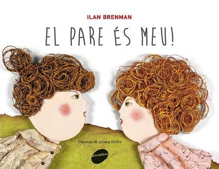 El pare és meu! | 9788415095828 | Brenman, Ilan