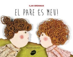 El pare és meu! | 9788415095828 | Brenman, Ilan
