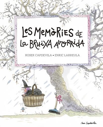 Les memòries de la Bruixa Avorrida | 9788416139200 | Larreula Vidal, Enric