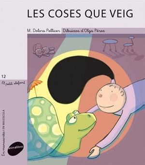Les coses que veig | 9788415095033 | Pellicer Sòria, Maria Dolors