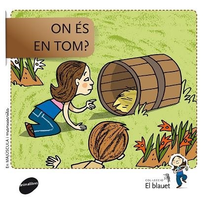On és en Tom? | 9788415095910 | Soler Cobo, Teresa;Viu Rodríguez, Maria;Nado Sanjuán, Víctor