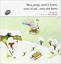 Neu, pluja, vent o trons...com el sol tots són bons | 9788415975502 | Gil Martínez, Carmen