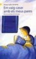 EM VAIG CASAR AMB ELS MEUS PARES | 9788415095262 | Julià Dinarès, Teresa