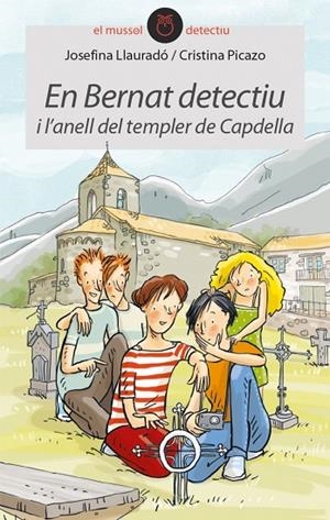 En Bernat detectiu i l’anell del templer de Capdella | 9788416844265 | Llauradó Senar, Josefina