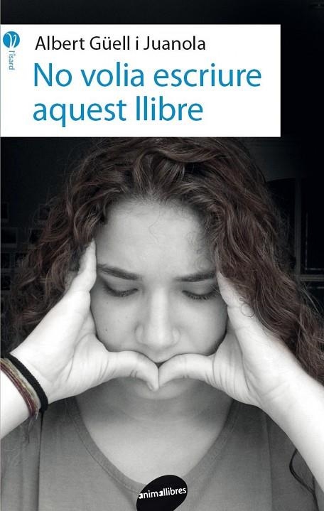 No volia escriure aquest llibre | 9788416844562 | Güell i Juanola, Albert