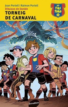 Torneig de carnaval | 9788415975830 | Portell Rifà, Joan;Portell Rifà, Raimon