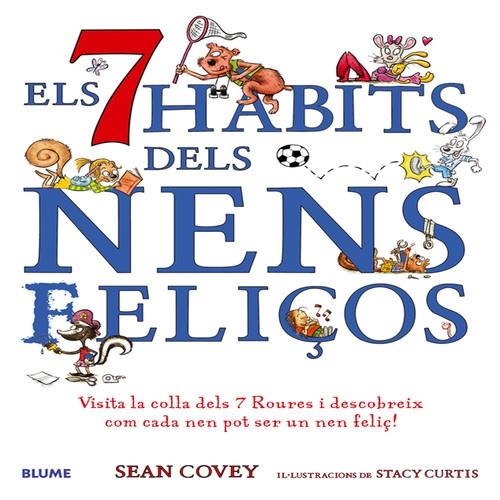 Els set h?bits dels nens feli?os | 9788498014013 | Covey, Sean;Curtis, Stacy