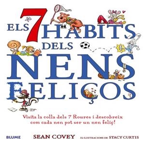 Els set h?bits dels nens feli?os | 9788498014013 | Covey, Sean;Curtis, Stacy