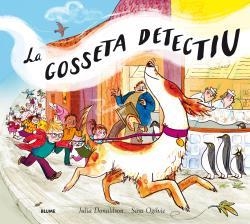 La gosseta detectiu | 9788498019575 | Donaldson, Julia;Ogilvie, Sara