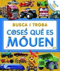 Busca i troba. Coses que es mouen | 9788498017274 | Varios autores