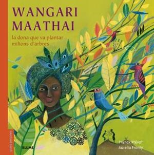 Wangari Maathai (català) | 9788498019988 | Prévot, Franck;Fronty, Aurélia