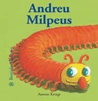 Bestioles Curioses. Andreu Milpeus | 9788498012057 | Krings, Antoon