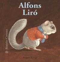 Bestioles Curioses. Alfons Lir¢ | 9788498016741 | Antoon Krings