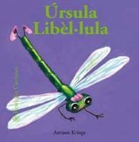 Úrsula Libèl·lula. Bestioles Curioses | 9788498014082 | Krings, Antoon