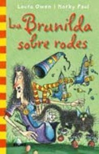 Col. Butxaca Brunilda sobre rodes | 9788498016192 | Owen, Laura;Paul, Korky