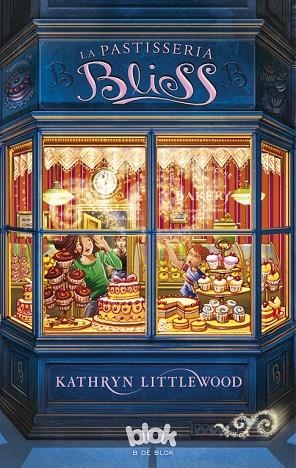 La pastisseria Bliss (Trilogia Bliss 1) | 9788493924218 | Littlewood, Kathryn