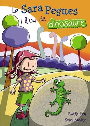La Sara Pegues i l'ou de dinosaure | 9788448936044 | Pou, Gisela