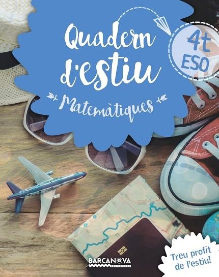 QUADERN ESTIU MATEMÀTIQUES 4T ESO | 9788448940225 | Gil, Lourdes;Marín, Manel