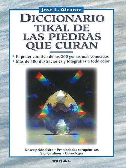 D.E TIKAL DE LAS PIEDRAS QUE CURAN | 9788430579709 | Alcaraz, José Luis