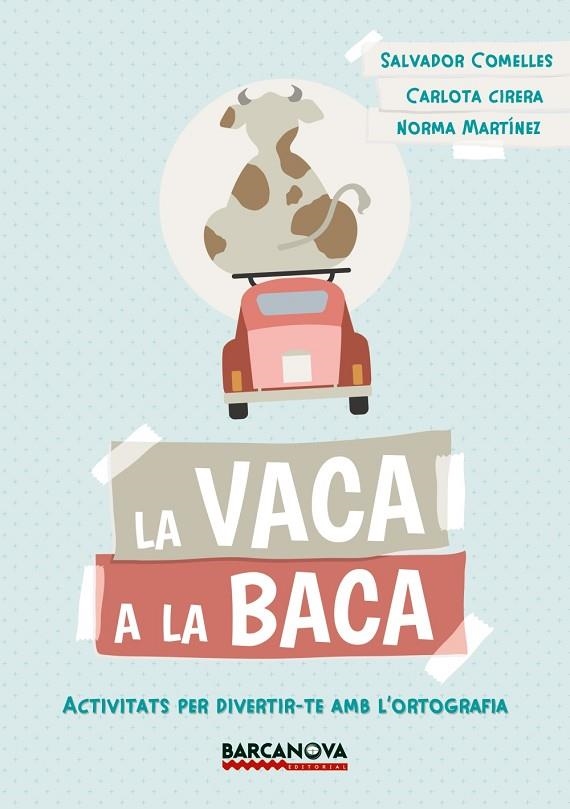 La vaca a la baca | 9788448942823 | Comelles, Salvador