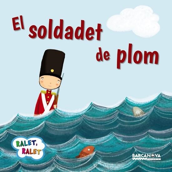 El soldadet de plom | 9788448937560 | Baldó, Estel;Gil, Rosa;Soliva, Maria