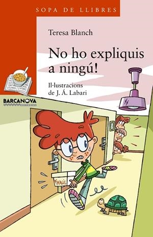 No ho expliquis a ningú! | 9788448932183 | Blanch, Teresa