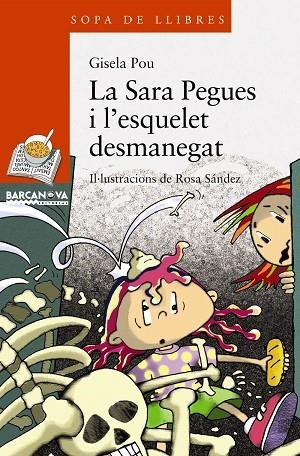 La Sara Pegues i l'esquelet desmanegat | 9788448925611 | Pou, Gisela