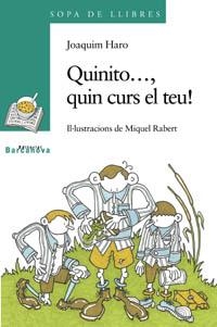 Quinito..., quin curs el teu! | 9788448913847 | Haro, Joaquim
