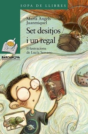 Set desitjos i un regal | 9788448925628 | Juanmiquel, M. Àngels