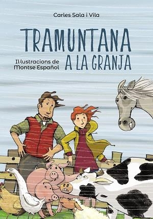 Tramuntana a la granja | 9788448945855 | Sala i Vila, Carles