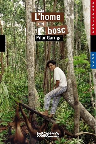 L'home del bosc | 9788448923693 | Garriga, Pilar