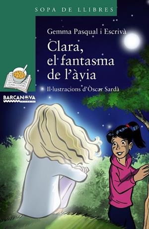 Clara, el fantasma de l´àvia | 9788448942748 | Pasqual, Gemma
